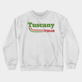 Tuscany // Retro Italian Typography Design Crewneck Sweatshirt